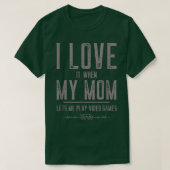 Ik hou van mama en Funny Sarcastic Video Games T-shirt (Design voorkant)