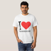 Ik hou van mannerisme t-shirt (Voorkant volledig)