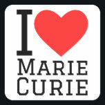 Ik hou van Marie Curie Vierkante Sticker<br><div class="desc">Ik hou van Marie Curie, voor wetenschapsliefhebbers</div>