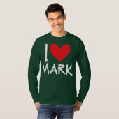 Ik hou van Mark Name Persoonlijke Mannen Guy BFF F T-shirt (Voorkant volledig)