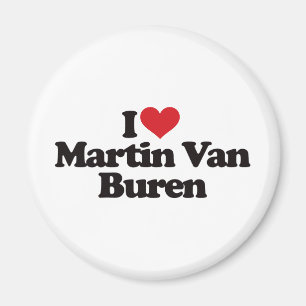 Ik hou van Martin Van Buren Magneet