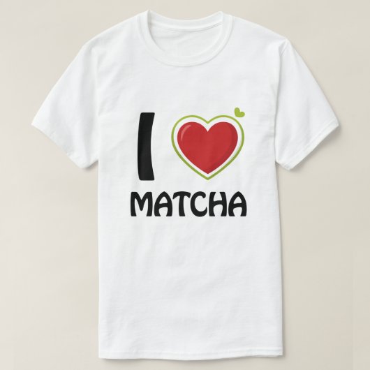 Ik hou van Matcha T-Shirt (Design voorkant)