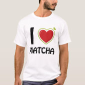 Ik hou van Matcha T-Shirt (Voorkant)
