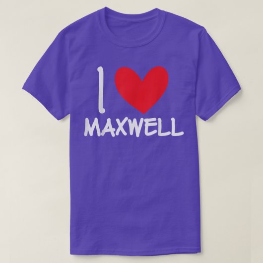 Ik hou van Maxwell Name Persoonlijke Mannen Guy BF T-shirt (Design voorkant)