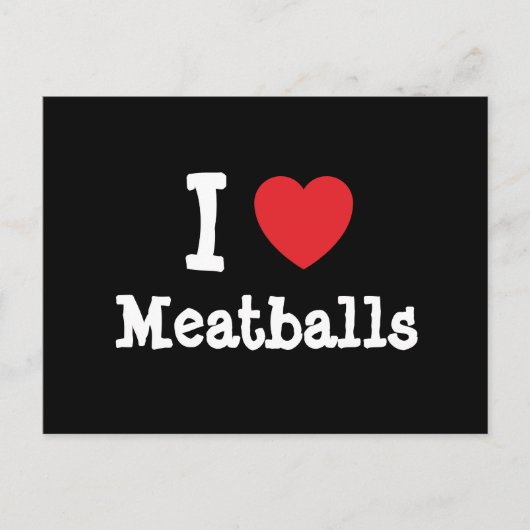 Ik hou van Meatballen hart T-Shirt Briefkaart (Voorkant)