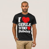 Ik hou van meisjes die van Dubstep houden (wit/roo T-shirt (Voorkant volledig)