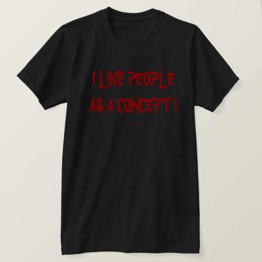 IK HOU VAN MENSEN ALS CONCEPT ! T-SHIRT (Design voorkant)