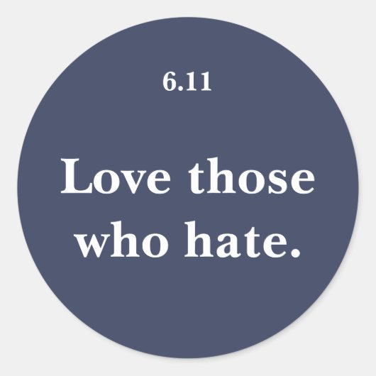 Ik hou van mensen die haten ronde sticker (Voorkant)