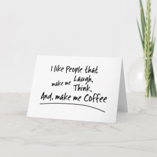 Ik hou van mensen die koffie maken... kaart