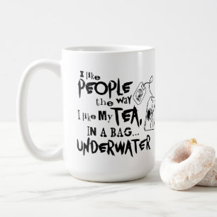 Ik hou van mensen hoe ik van thee hou koffiemok