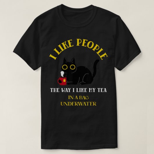 Ik hou van mensen zoals ik van mijn thee Funny Cat T-shirt (Design voorkant)