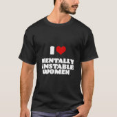 Ik hou van mentaal instabiele vrouwen Rode Hart Gr T-shirt (Voorkant)