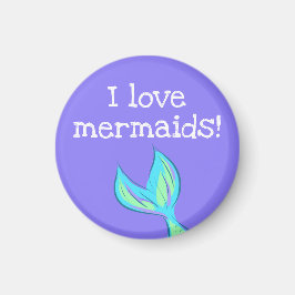 Ik hou van Mermaids! Mermaid Tail Magnet