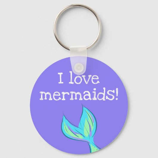 Ik hou van Mermaids! Mermaid Tail Sleutelhanger (Voorkant)