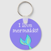 Ik hou van Mermaids! Mermaid Tail Sleutelhanger (Achterkant)