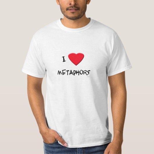 Ik hou van metaforen t-shirt (Voorkant)