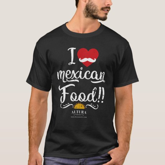 Ik hou van Mexicaans eten T Shirt Grappig koken T- (Voorkant)