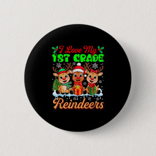 Ik hou van mijn 1e klas rendieren drie Xmas Reinde Ronde Button 5,7 Cm