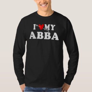 Ik hou van mijn abba met rood hart voor mannen vro t-shirt