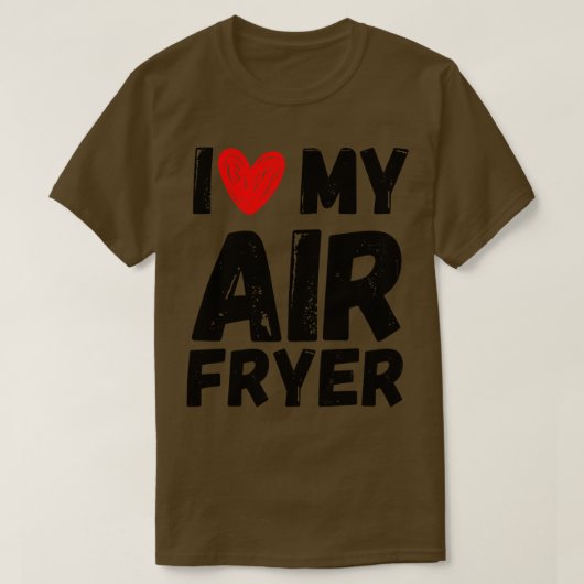 Ik hou van mijn air friteuse cadeau grappige kookc t-shirt (Design voorkant)