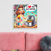 Ik hou van mijn airfryer - Schattige kookontwerp Canvas Afdruk (Insitu (Woonkamer))