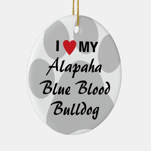 Ik hou van mijn Alapaha Blue Blood Bulldog Keramisch Ornament (Rechts)