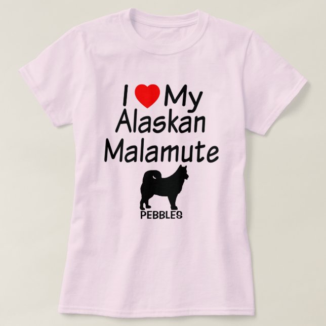 Ik hou van mijn Alaskan Malamute Dog T-shirt (Design voorkant)