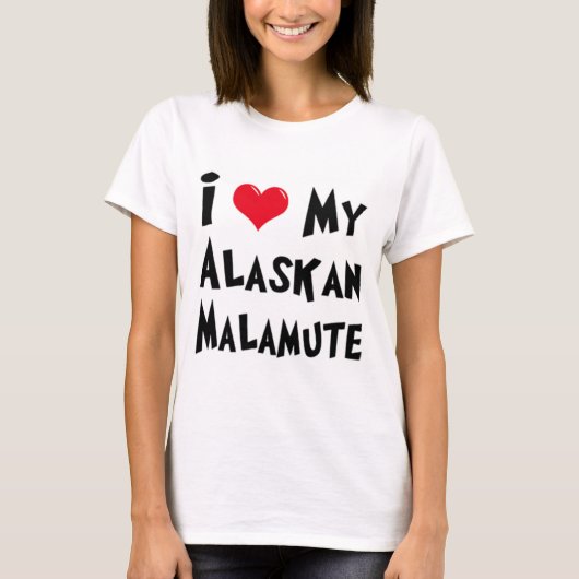 Ik hou van mijn alaskan Malamute T-shirt (Voorkant)