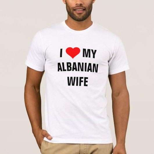 Ik hou van mijn Albanese vrouw T-shirt (Voorkant)