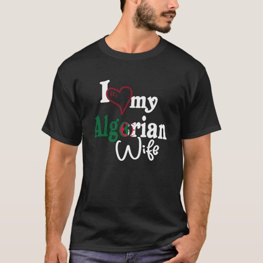 Ik hou van mijn Algerijnse vrouw Afrika vlag Algie T-shirt (Voorkant)