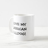 IK HOU VAN MIJN AMERIKAANSE BULLDOG! KOFFIEMOK (Voorkant links)