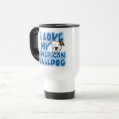 Ik hou van mijn Amerikaanse Bulldog Travel Mug Reisbeker (Voorkant links)