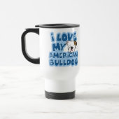 Ik hou van mijn Amerikaanse Bulldog Travel Mug Reisbeker (Links)