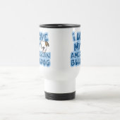 Ik hou van mijn Amerikaanse Bulldog Travel Mug Reisbeker (Center)