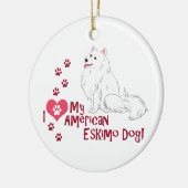 Ik hou van mijn Amerikaanse Eskimo Dog! Keramisch Ornament (Links)