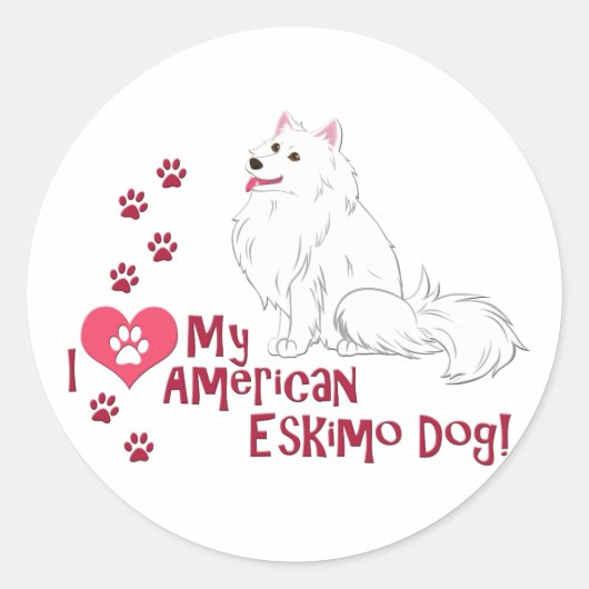 Ik hou van mijn Amerikaanse Eskimo Dog! Ronde Sticker (Voorkant)