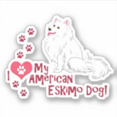Ik hou van mijn Amerikaanse Eskimo Dog! Sticker (Voorkant)
