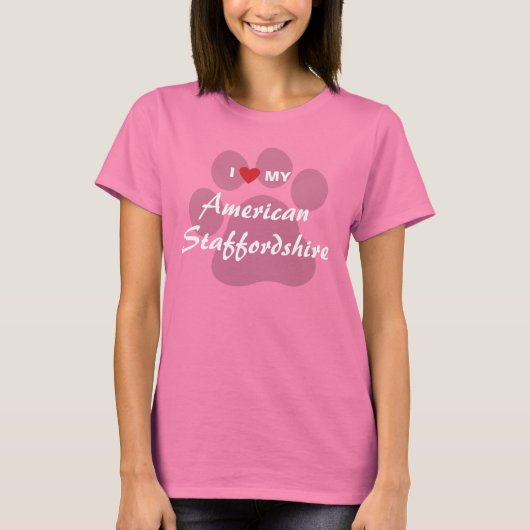 Ik hou van mijn Amerikaanse Staffordshire Terrier T-shirt (Voorkant)