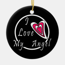 Ik hou van mijn Angel Keramisch Ornament