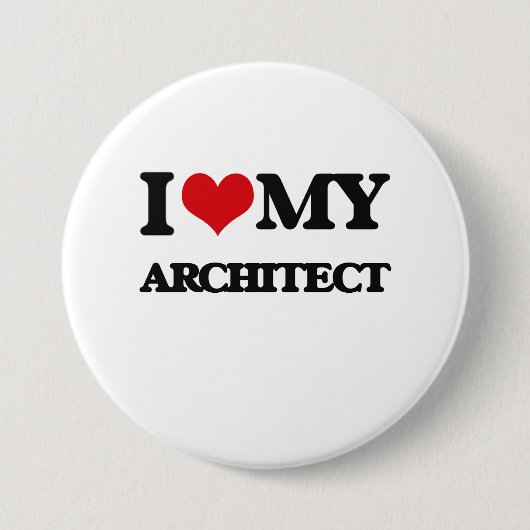 Ik hou van mijn architect ronde button 7,6 cm (Voorkant)