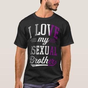 Ik hou van mijn aseksuele broer trots bevestigen L T-shirt