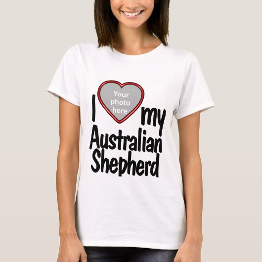 Ik hou van mijn Australian Shepherd Schattige Fun  T-shirt (Voorkant)