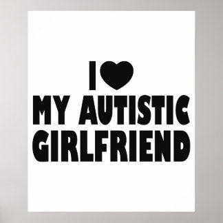 Ik hou van mijn autistisch Vriendin - Autisme Acce Poster