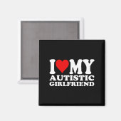 Ik hou van mijn autistische Vriendin Ik hart mijn  Magneet (Voorkant / Achterkant)