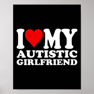 Ik hou van mijn autistische Vriendin Ik hart mijn Poster