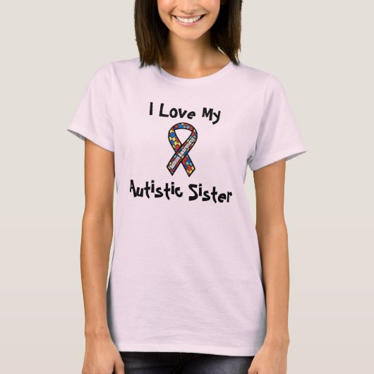 Ik hou van mijn Autistische zuster T-shirt (Voorkant)