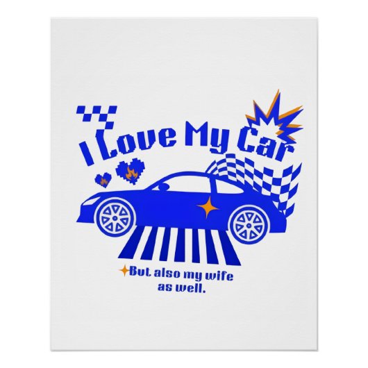Ik hou van mijn auto maar ook van mijn vrouw Grapp Perfect Poster (Voorkant)