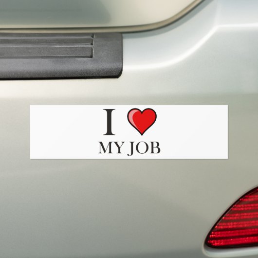 Ik hou van mijn baan bumpersticker (Op auto)