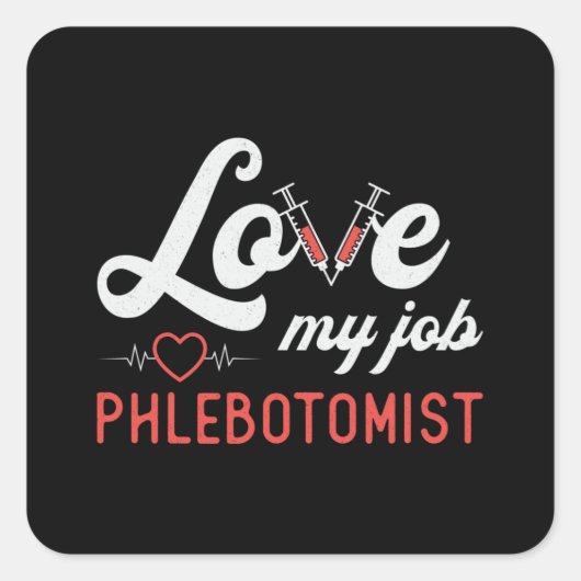 Ik hou van mijn baan flebotomist verpleging retro vierkante sticker (Voorkant)