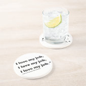 Ik hou van mijn baan* Onderzetter (Zijkant)